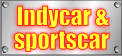 You are here! Indycars & Sportscars